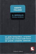 Il broglio. Romanzo simultaneo