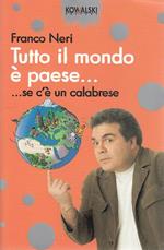 Tutto il mondo è paese... se c'è un calabrese