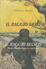 Il raggio nero, il raggio bianco. Morte e resurrezione in Van Gogh