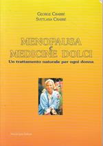Menopausa e medicine dolci. Un trattamento naturale per ogni donna