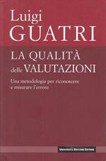 La qualità delle valutazioni. Una metodologia per riconoscere e misurare l'errore