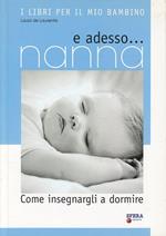 E adesso... nanna. Come insegnargli a dormire