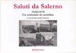 Saluti da Salerno. 1950-1970 un ventennio in cartolina