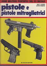 Pistole E Pistole Mitragliatrici