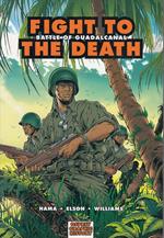 Osprey Graphic Novel 7 Fight To The Death Battle Quadalcanal---2006-B-Yfs231