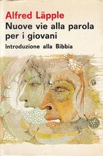 Nuove Vie Alla Parola Per Giovani Bibbia