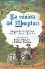 La Miniera Del Templare