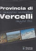 Provincia Di Vercelli Immagini Raccontano Images Tell ---