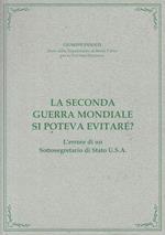 La Seconda Guerra Mondiale Si Poteva Evitare?