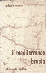 Il Mediterraneo Brucia