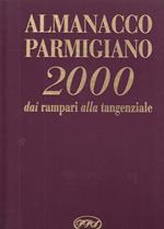Almanacco Parmigiano 2000 Dai Rampari Alla Tangenziale