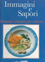 Immagini E Sapori Antipasti Minuto Per Minuto