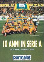 10 Anni In Serie A Parma