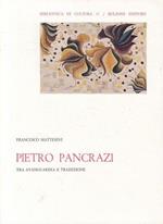 Pietro Pancrazi Tra Avanguardia E Tradizione -