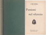 Passioni Nel Silenzio Di: A. Mario Antoniolli