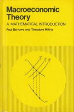 Macroeconomic Theory Mathematical Introduction- Di: Paul Burrows