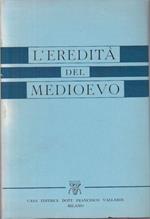 L' Eredita' Del Medioevo