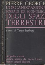 L' organizzazione sociale ed economica degli spazi terrestri