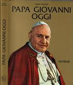 Papa Giovanni oggi