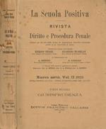 La scuola positiva. Rivista di diritto e procedura penale. Nuova serie, vol.II, 1922, parte II