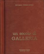 Un secolo di Galleria