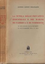 La tutela delle privative industriali e dei marchi di fabbrica e di commercio