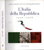 L' Italia della Repubblica 1946 - 2006