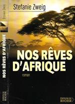 Nos reves d'Afrique