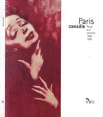 Paris Canaille: Parigi e la canzone 1860 1960