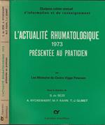 L' actualité rhumatologique 1973 présentée au praticien