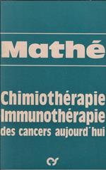 Chimiothérapie et immunothérapie des cancers aujourd'hui