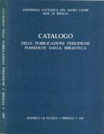 Catalogo delle Pubblicazioni Periodiche possedute dalla Biblioteca