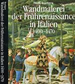 Wandmalerei der Fruhrenaissance in Italien 1400-1470 vol.I