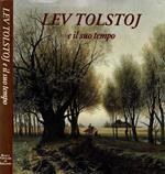 Lev Tolstoj e il suo tempo