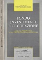 Fondo Investimenti e Occupazione. Ruolo e Prospettive nella Programmazione Regionale