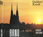 Brno a okoli Brno...Brunn…