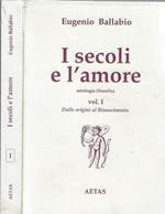 I  secoli e l'amore antologia filosofica Vol. I