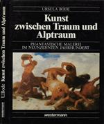 Kunst zwischen Traum und Alptraum