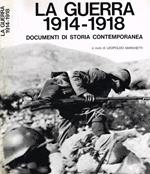La  guerra 1914-1928. Documenti di storia contemporanea