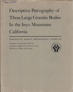 Descriptive petrography of three large granitic bodies in th Inyo Mountains California