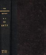 The  Westminster review. July and october 1873, new series vol XLIV