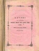 Lavori per l'illustrazione topografica, idraulica, fisica, statistica, agraria e medica delle provincie Venete. Dispensa prima, 1858, dispensa quarta, 1869