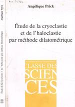 Etude de la cryoclastie et de l'haloclastie par methode dilatometrique
