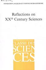 Reflections on XXth century sciences