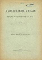 L' XI congresso internazionale di navigazione tenuto a Pietroburgo nel 1908