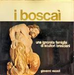 I  boscai. Una ignorata famiglia di scultori bresciani