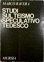 Studi sul teismo speculativo tedesco