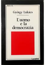 L' uomo e la democrazia