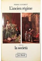 L' ancien régime Volume uno La società