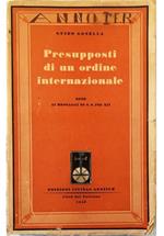 Presupposti di un ordine internazionale Note ai messaggi di S. S. Pio XII